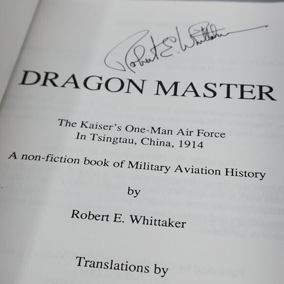Dragon Master : The Kaisers One Man Air Force In By Robert E. Whittaker Signed - Picture 4 of 12